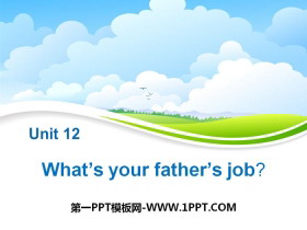 《What's your father's job?》PPT课件
