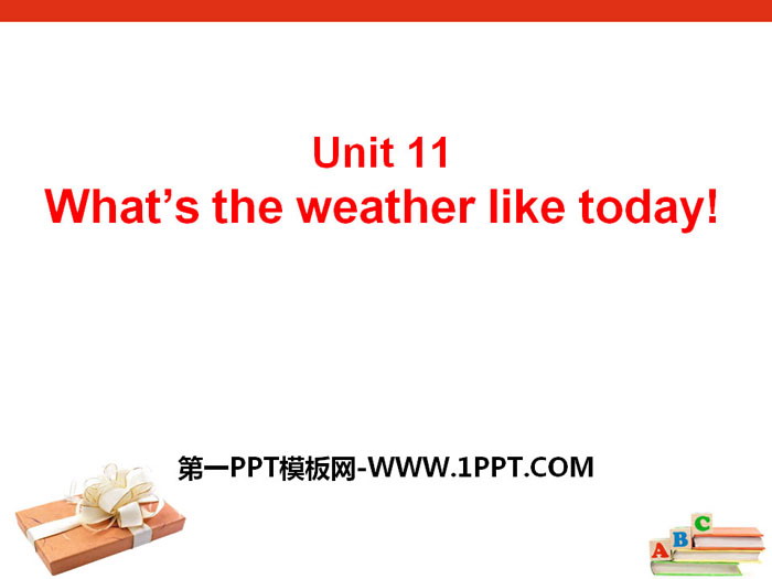 《What\s the weather like today?》PPT免费下载