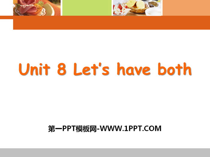 《Let\s have both》PPT