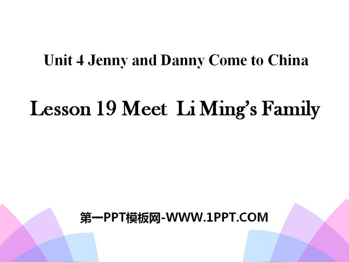 《Meet Li Ming\s Family》Jenny and Danny Come to China PPT