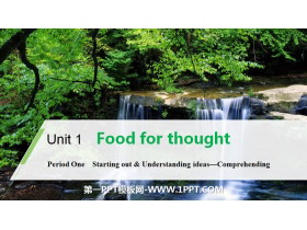 《Food for thought》Period One PPT