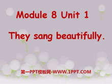 《They sang beautifully》PPT课件2