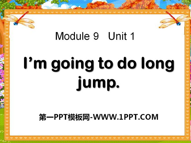 《I\m going to do long jump》PPT课件2