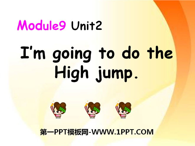 《I\m going to do the high jump》PPT课件2