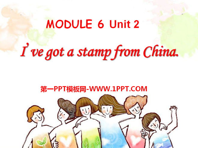 《I\ve got a stamp from China》PPT课件