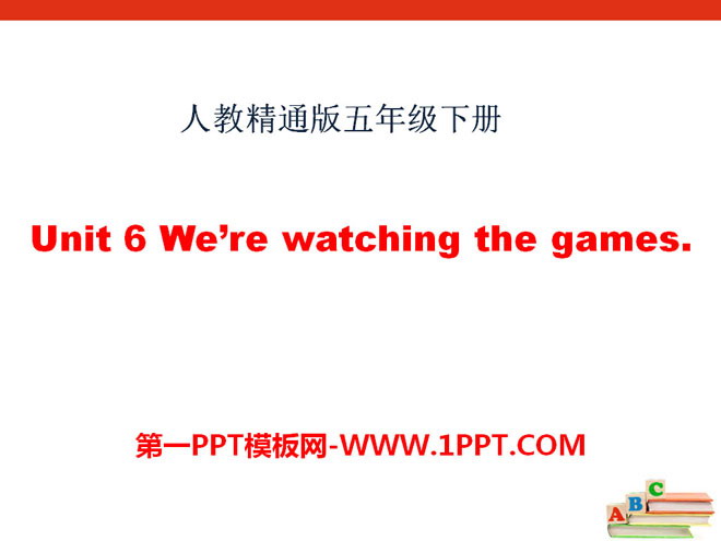 《We\re watching the games》PPT课件4