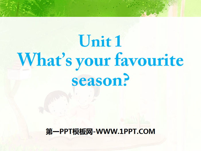 《What\s your favourite season?》PPT